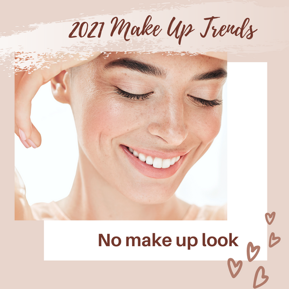 2021 Make Up Trends - No Make Up Look